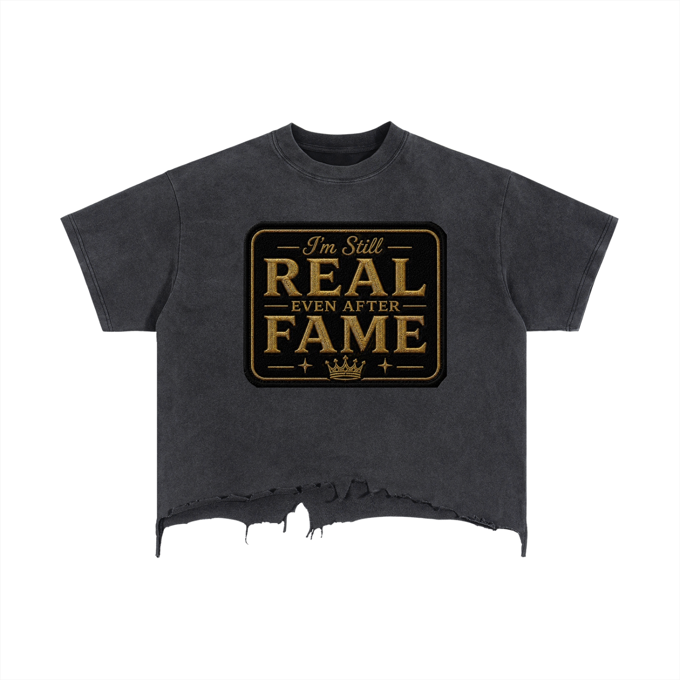 I'm Still R.E.A.L Distressed Hem T-Shirt