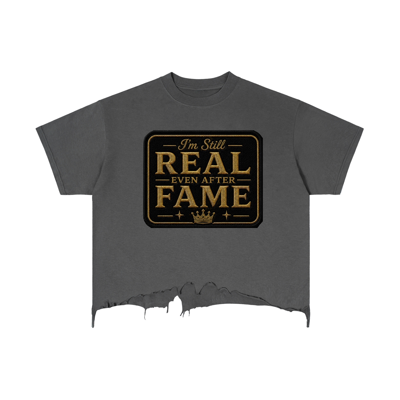 I'm Still R.E.A.L Distressed Hem T-Shirt